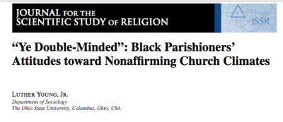 "Ye Double‐Minded”: Black Parishioners’ Attitudes toward Nonaffirming Church Climates.
