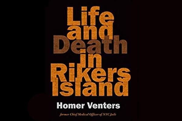 Book cover, black background with orange letters reading Life and Death in Rikers Island.
